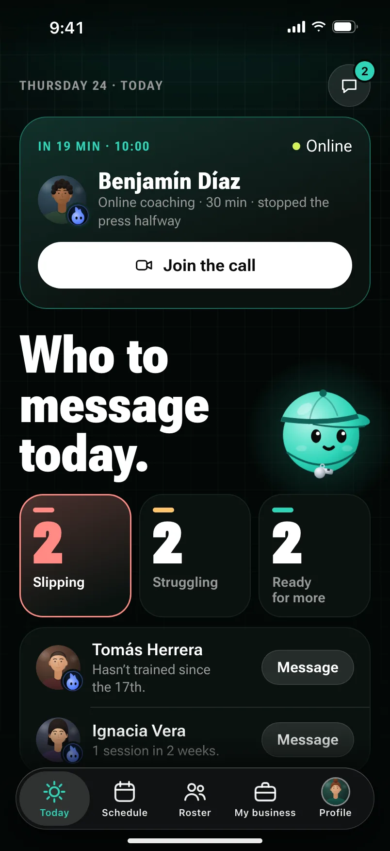 The coach’s Today screen: who to message today, in three groups (2 slipping, 2 struggling and 2 ready for more), and two people with the Message button.