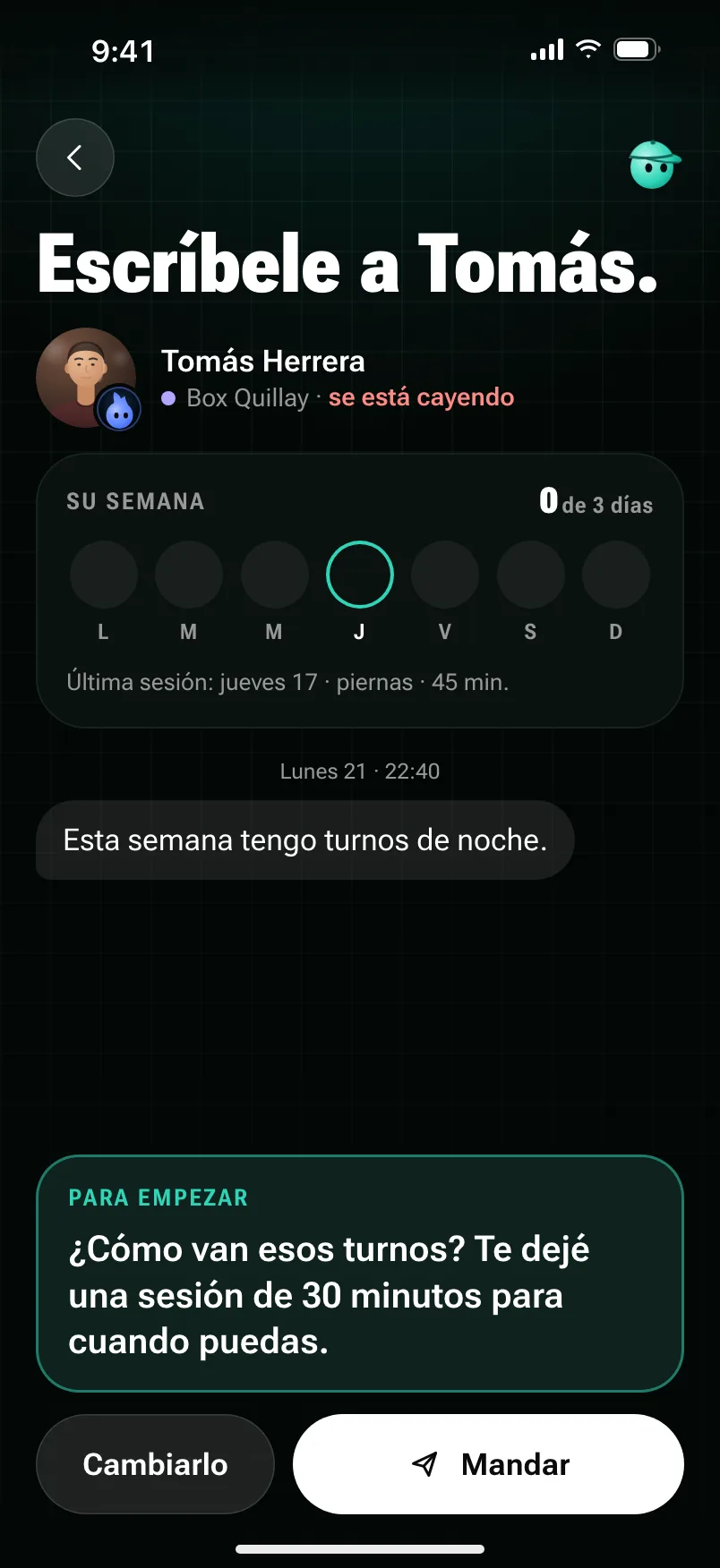Escríbele a Tomás: su semana y lo último que dijo en la conversación («Esta semana tengo turnos de noche.»).